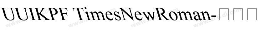 UUIKPF TimesNewRoman字体转换